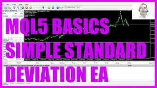 LEARN MQL5 TUTORIAL BASICS - 111 SIMPLE STANDARD DEVIATION EA