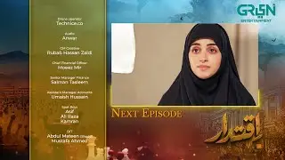 Iqtidar Episode 43 | Teaser | 7th February 2025 | Anmol Baloch - Ali Raza - Green TV Entertainment