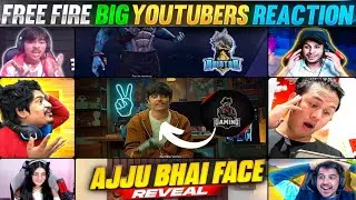 All YouTubers REACTION On AJJUBHAI FACE REVEAL 😱🔥 I DID MISTAKE IN FACE REVEAL Total Gaming