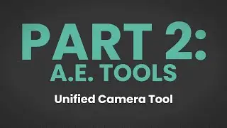 [P2:E3] The Unified Camera Tool