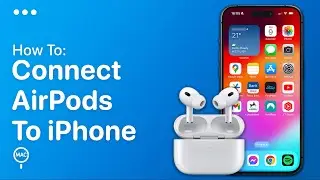 How To Connect AirPods To iPhone - Easy Guide