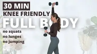 30 MIN Knee Friendly Full Body Dumbbell STANDING Workout | NO Squats, NO Lunges, NO Jumping