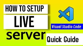 How to Set Up Live Server | Visual Studio Code | Browser Auto Refresh | vscode live server