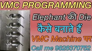 VMC Programming. How to Make Elephant Die on VMC Machine. Elephant Die kaise banate hai VMC Machine.