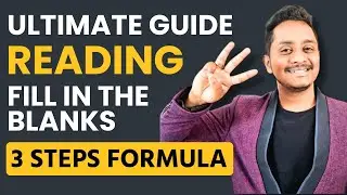 Ultimate Guide: Reading Fill in the Blanks | 3 Steps Formula | Skills PTE