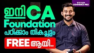 ഇനി CA - Foundation പഠിക്കാം തികച്ചും Free ആയി ❗️ | Xylem CA