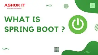 What is Spring Boot | Spring Boot Features | @ashokit