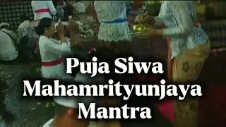 Puja Siwa || Maha Mrityunjaya Mantra