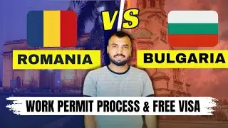 Romania and Bulgaria Work Permit Process 2024 | 🇧🇬Bulgaria Free Work Visa | 🇷🇴Romania free work visa