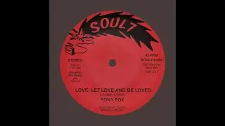 Tony Fox - Love, Let Love And Be Loved (HQ Vinyl) ℗ 1981