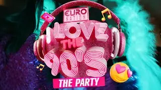 I LOVE THE 90s: The Party | BACK BY POPULAR DEMAND