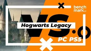 Hogwarts Legacy PS5 vs PC - porównanie oprawy graficznej