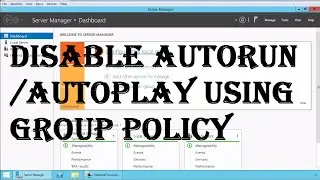 Disable autorun or autoplay using group policy