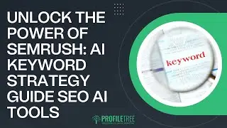 Unlock the Power of SEMrush: AI Keyword Strategy Guide | AI | SEO |  SEO AI Tools