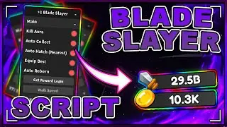 +1 BLADE SLAYER Script Hack 2024 - AUTO FARM | KILL AURA