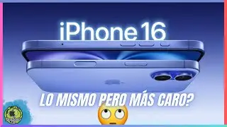 NUEVO IPHONE 16 - ¿EN VERDAD HAY INOVACIÓN O ES MÁS DE LO MISMO?