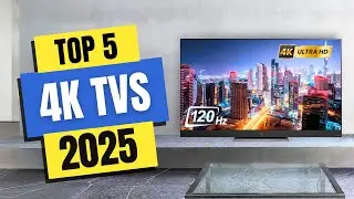 Best 4K TVs 2025 📺 Which 4K TV Should You Buy in 2025?