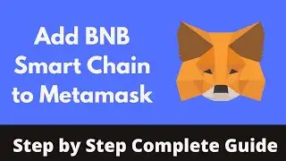 How to Add BNB Smart Chain to Metamask (2021) | Binance Smart Chain on Metamask | CryptoCurrency