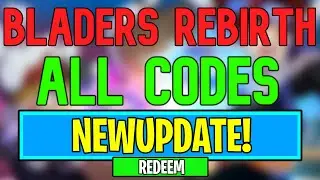 New Bladers Rebirth Codes | Roblox Bladers Rebirth Codes (August 2024)