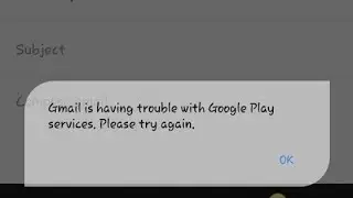Fix gmail having trouble with google play services 2022 | app trouble with google play services