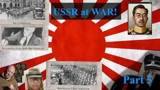 Hoi4 to 2000 - Japanese Empire | USSR against the World Japan wins again no Islands for UK | Part 5