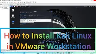 How to Install Kali Linux in VMware Workstation 17 Pro