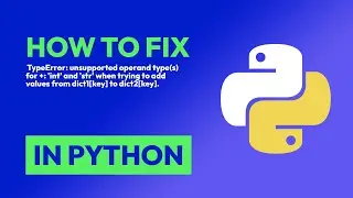 How to fix  TypeError: unsupported operand type(s) for +: 'int' and 'str' whe... in Python