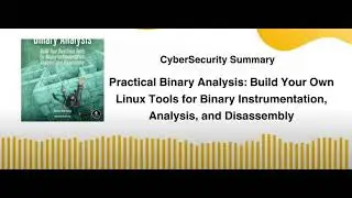 Practical Binary Analysis: Build Your Own Linux Tools for Binary Instrumentation, Analysis