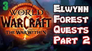 Elwynn Forest Quests Part 2 Ep 3 Feral Druid - World of Warcraft The War Within TWW Expansion 2024