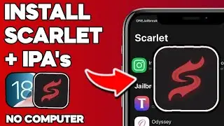 NEW 2025 Method to Install Scarlet on iPhone (iOS 15-18) | Install IPA Files on iPhone Without PC