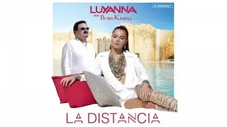 LUYANNA Ft. BOBBY KIMBALL - La Distancia (Shorty Remix)