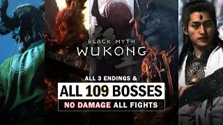 Black Myth Wukong - All 109 Boss Fights (No Damage) & All 3 Endings