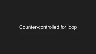 Counter-controlled loops using for-loop syntax