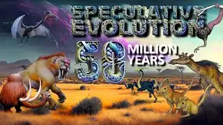 SPECULATIVE EVOLUTION / Dry lands and Forests in 50 million years