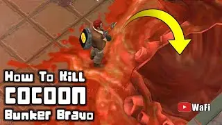 How to Kill Cocoon Bunker Bravo Last Day On Earth
