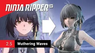 Ninja Ripper 2.5 | How to extract characters and 3d scene from Wuthering Waves