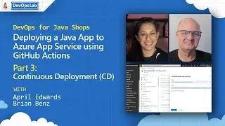 Deploying a Java App to Azure App Service using GitHub Actions & Continuous Deployment