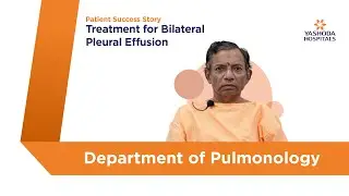 Treatment for Bilateral Pleural Effusion | Yashoda Hospitals Hyderabad