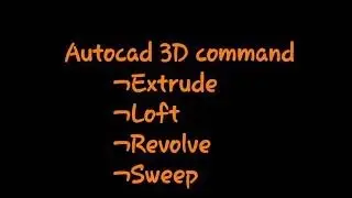 autocad extrude command.autocad loft command.autocad revolve command.autocad 3d in hindi