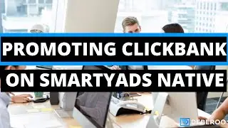 How to Make Money on ClickBank using SmartyAds DSP Native Ads