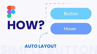 How to Create a Simple Button in Figma with Auto Layout