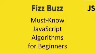 Fizzbuzz in JavaScript Explained Simply