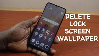 How to Delete Lock Screen Wallpaper on Android