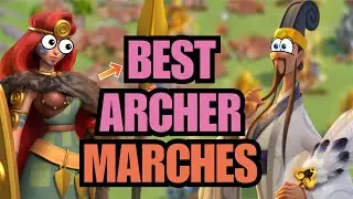 GAME CHANGING BEST archer marches! [Top 1-7 Marches] Rise of kingdoms Archer Murderball