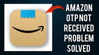 How To Solve Amazon App OTP Not Received Problem|| Rsha26 Solutions