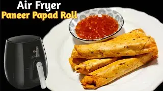 Air Fryer Paneer Sticks With Papad | Air Fryer Snacks Recipes | Airfryer Papad Paneer Rolls