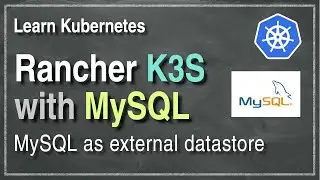 [ Kube 80.1.2 ] Rancher K3S cluster with MySQL as external datastore