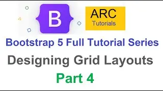 Bootstrap 5 Tutorial For Beginners #4 - Designing Grid and Layouts