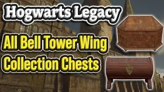 Hogwarts Legacy Bell Tower Wing ALL Collection Chests | 100% Hogwarts Legacy Guide