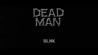 BLNK - DEADMAN (Feat. 창모, 차붐) (Prod. Conda) M/V [Fanmade]